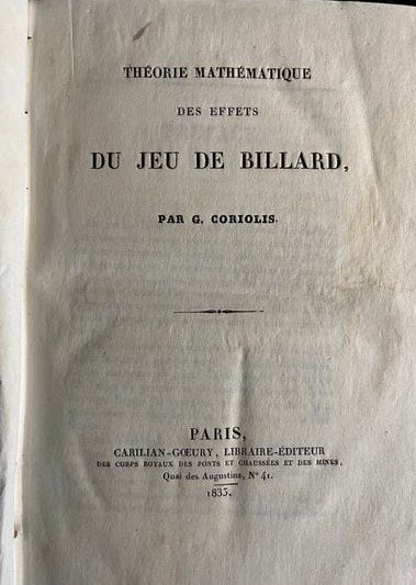 Théorie mathématique des effets du jeu de billard, Gaspard Gustave de Coriolis, 1835