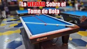 La Verdad sobre el Tome de Bola en Billar