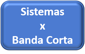 Sistemas x Banda Corta